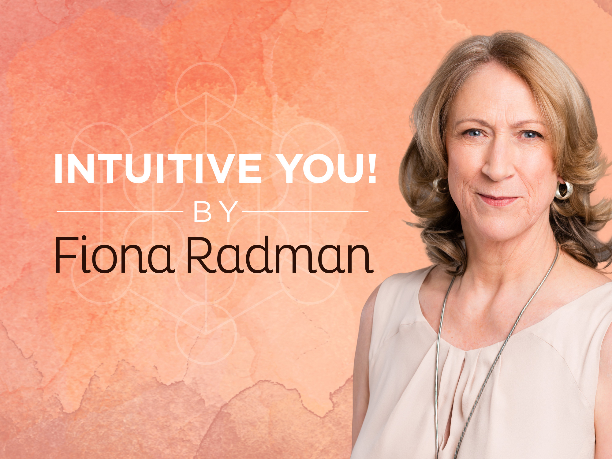 NEW – Fiona Radman’s INTUITIVE YOU!