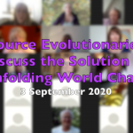 Source evolutionaries discuss the solution to unfolding world chaos